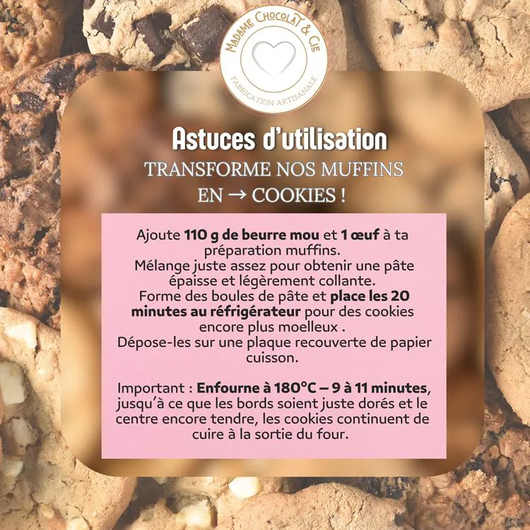 TRANSFORME NOS MUFFINS EN  COOKIES 